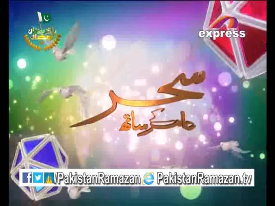 28th Sehri Azaan e Fajr in Pakistan Ramazan 27-7-2014 Part 5