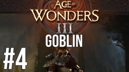LETS PLAY AGE OF WONDERS 3 | GOBLIN DREADNOUGHT | EPISODE 4