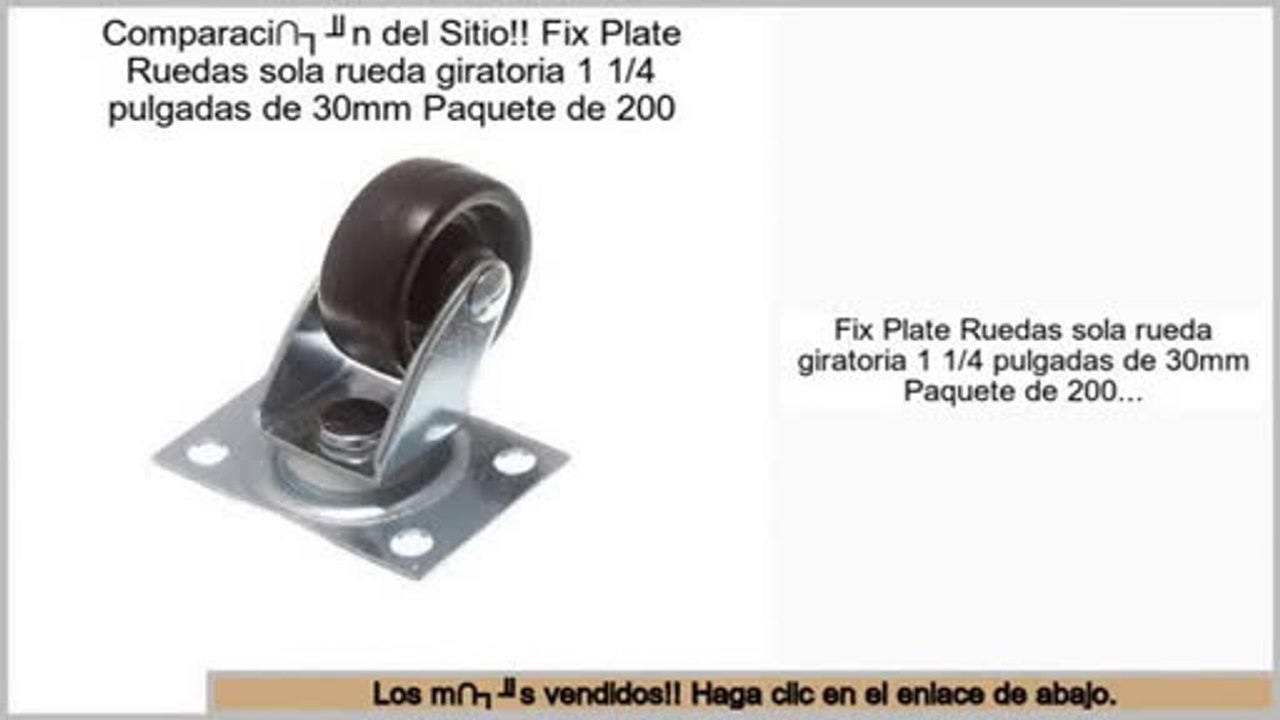 Los m�s vendidos Fix Plate Ruedas sola rueda giratoria 1 1/4 pulgadas de 30mm Paquete de 200