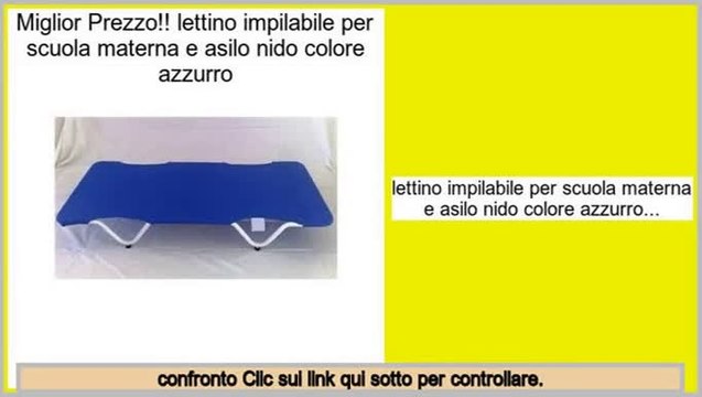 Le migliori offerte lettino impilabile per scuola materna e asilo nido colore azzurro