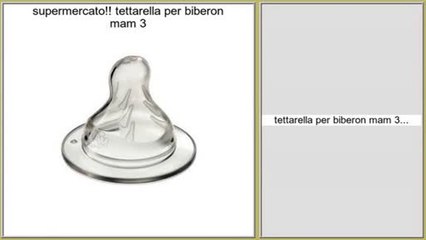 Offerta del Giorno tettarella per biberon mam 3