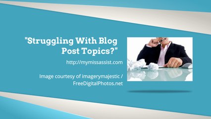 Struggling With Blog Post Topics