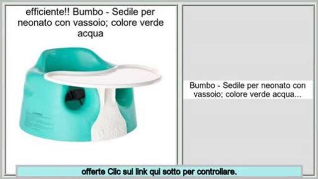 Vendite Bumbo - Sedile per neonato con vassoio; colore verde acqua