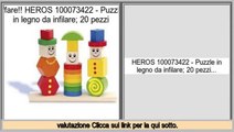Le migliori offerte HEROS 100073422 - Puzzle in legno da infilare; 20 pezzi