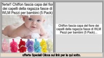 Miglior Prezzo Chiffon fascia capa del fiore dei capelli della ragazza fasce di WLM Pezzi per bambini (5 Pack)