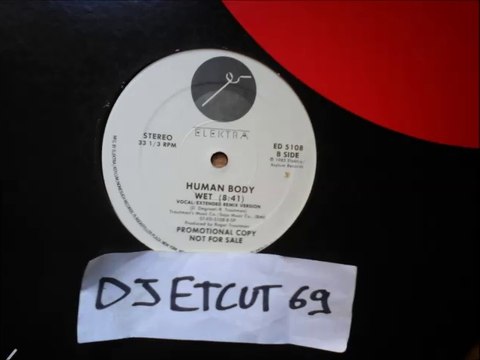 HUMAN BODY -WET(RIP ETCUT)ELEKTRA REC 85 (EXTENDED REMIX VERSION)