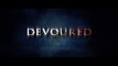 Devoured (2012) - Official Trailer | HD