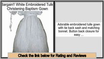 Deals Site White Embroidered Tulle Christening Baptism Gown