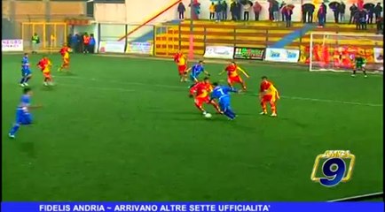 Fidelis Andria | Arrivano altre sette ufficialità