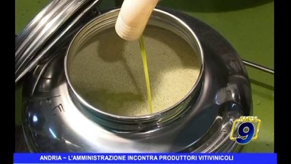 ANDRIA | L'amministrazione incontra i produttori vitivinicoli