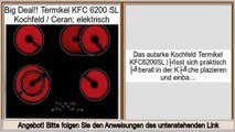 Finden Sie g�nstige Termikel KFC 6200 SL Kochfeld / Ceran; elektrisch