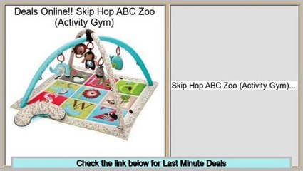 Best Brands Skip Hop ABC Zoo (Activity Gym)