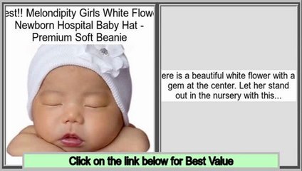 Buy Reviews Melondipity Girls White Flower Newborn Hospital Baby Hat - Premium Soft Beanie