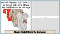 Best Value JUST ONE YOU by Carters Baby Girls 3 Pack Assorted Bodysuit Set - Orange