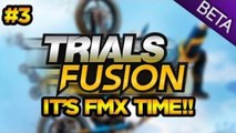 IT'S FMX FLIP TIME!! - Trials Fusion! [Closed Beta] #3