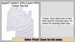 Comparison Shopping Carter's Girls 2-pack White Cotton Tee Set