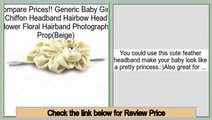 Hot Deals Generic Baby Girls Chiffon Headband Hairbow Head Flower Floral Hairband Photography Prop(Beige)