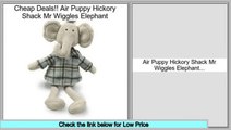 Consumer Reports Air Puppy Hickory Shack Mr Wiggles Elephant