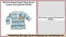 Consumer Reviews Blue Seven Jungen Shirt gestreift 93228x