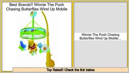 Top Rated Winnie The Pooh Chasing Butterflies Wind Up Mobile