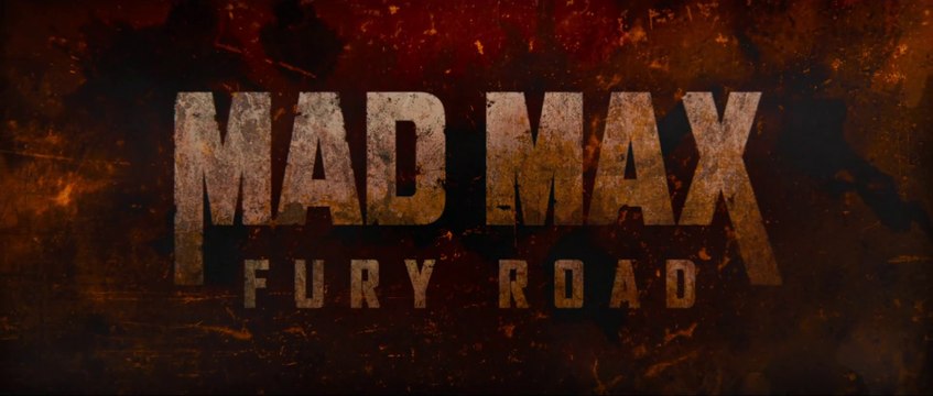Mad Max: Fury Road - George Miller - Trailer n°1 (1080p)