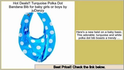 Best Turquoise Polka Dot Bandana Bib for baby girls or boys by juDanzy