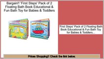 Best 'First Steps' Pack of 2 Floating Bath Book Educational & Fun Bath Toy for Babies & Toddlers