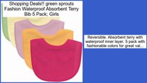 Efficient green sprouts Fashion Waterproof Absorbent Terry Bib 5 Pack; Girls