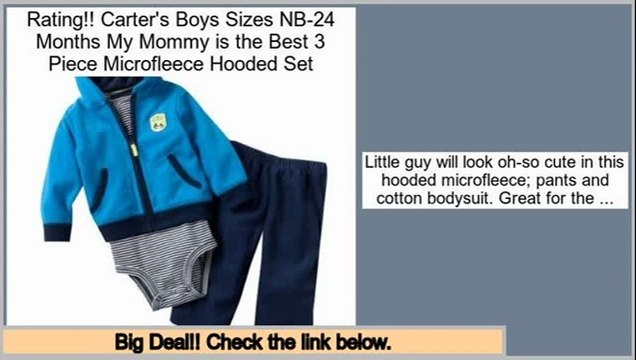 Check Price Carter's Boys Sizes NB-24 Months My Mommy is the Best 3 Piece Microfleece Hooded Set