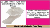 Get Cheap Princess Nylon Bobby Socks For Infants In 18 Color Options