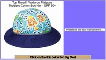 Check Price Wallaroo Platypus Toddlers Cotton Sun Hat - UPF 50 
