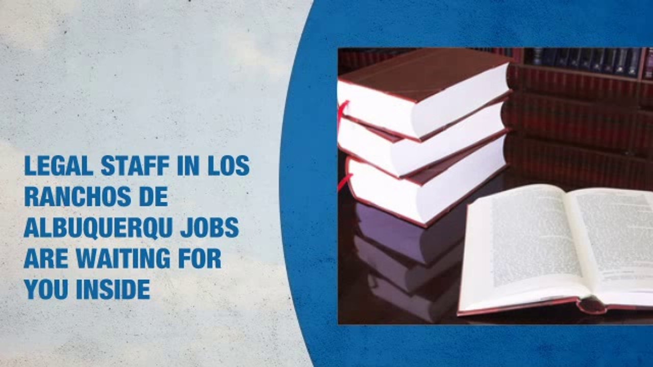 Legal Staff Jobs in Los Ranchos de Albuquerque