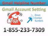 Gmail Helpline Number 1-855-233-7309 (Toll Free) USA | Gmail Technical Support