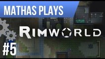 LETS PLAY RIMWORLD | ALPHA 3 | EPISODE 5