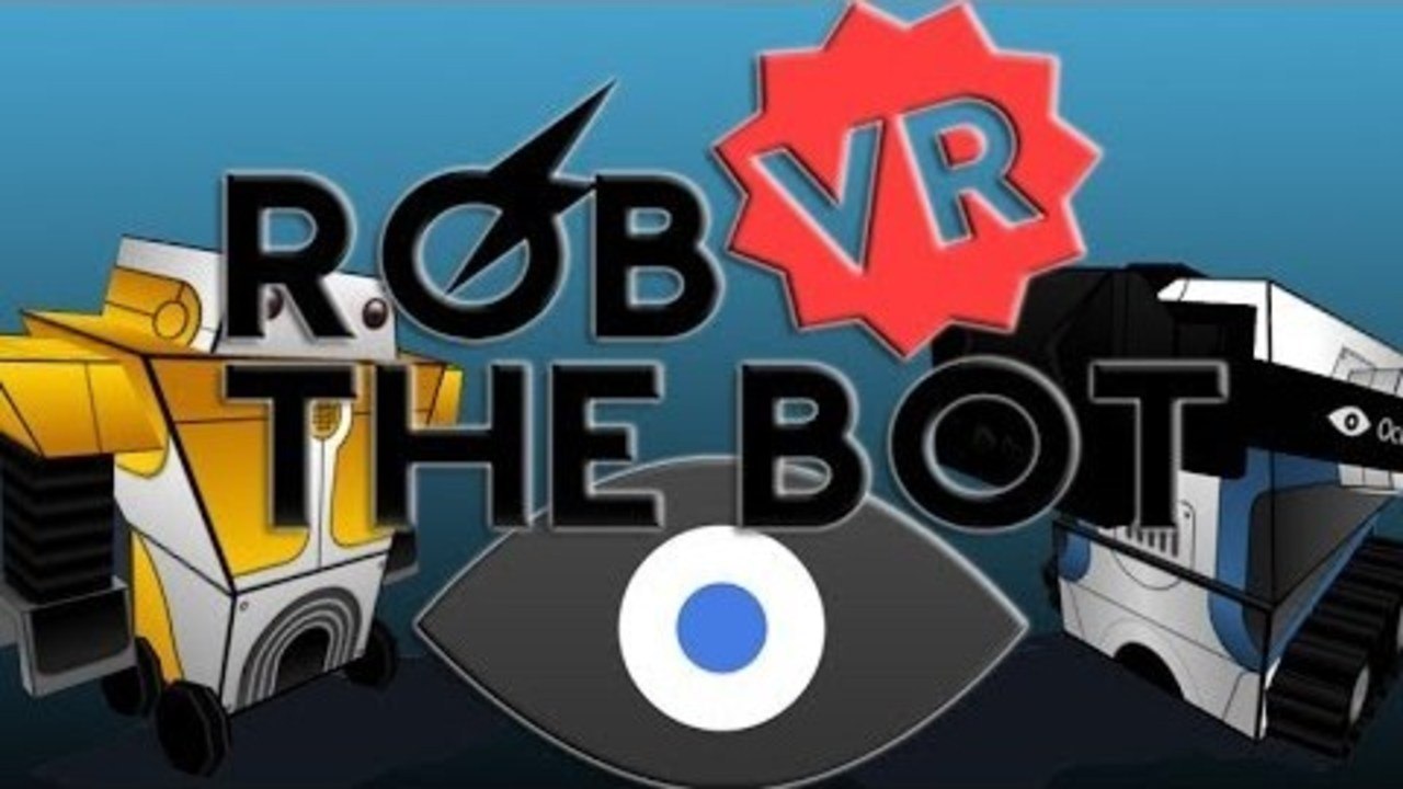 Oculus Rift: Rob the Bot - ZOOM ZOOM