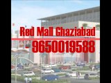Red Mall Ghaziabad::9650019588