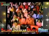 shisha ho ya dil ho ( HD ) sajan jhankar beats remix ,Lata ge,,from,safeer ahmed sajan