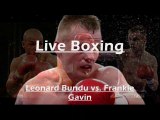 Online Leonard Bundu vs Frankie Gavin fight