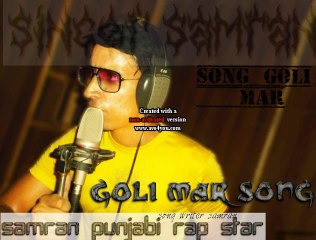goli mar rAP samran punjabi rap star