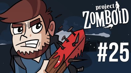 LETS PLAY PROJECT ZOMBOID | EPISODE 25