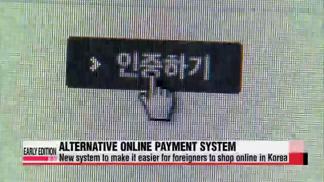 Alternative online payment system for foreigners to be introduced