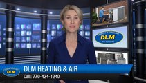 DLM Heating & Air Woodstock Air Conditioner Repair - Exceptional 5 Star Review