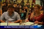 Inician proceso contra Eunice Arce