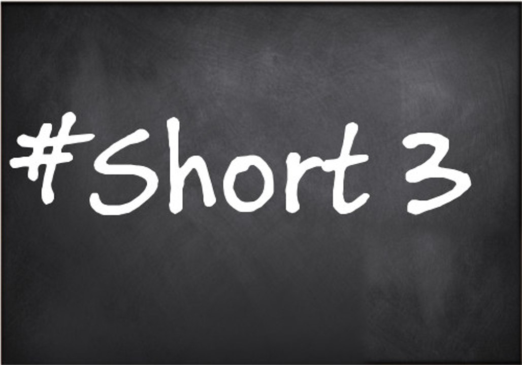 #Short 3 - What you really have to know