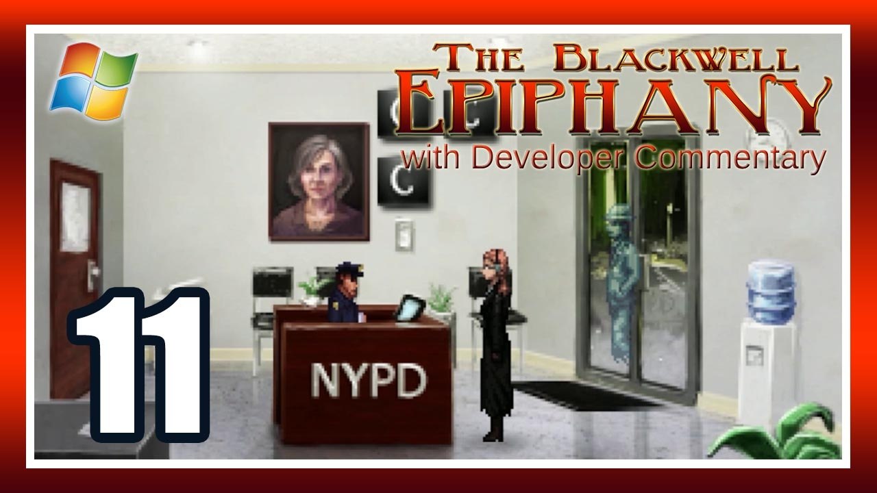 The Blackwell Epiphany - Pt.11 【with Developer Commentary】
