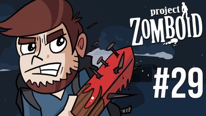 LETS PLAY PROJECT ZOMBOID | EPISODE 29