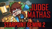 JUDGE MATHAS | STARPOINT GEMINI 2 | PC/STEAM