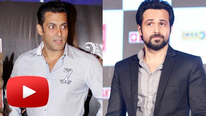 Emraan Hashmi Wants To Work With Salman Khan !