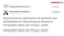 İhsanoğlu, Arınç'ın 'Kadın Kahkaha Atmayacak' Sözlerini Eleştirdi