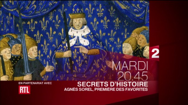 Secrets d'histoire - Les courtisanes : Agnès Sorel, première des favorites - Bande Annonce France 2